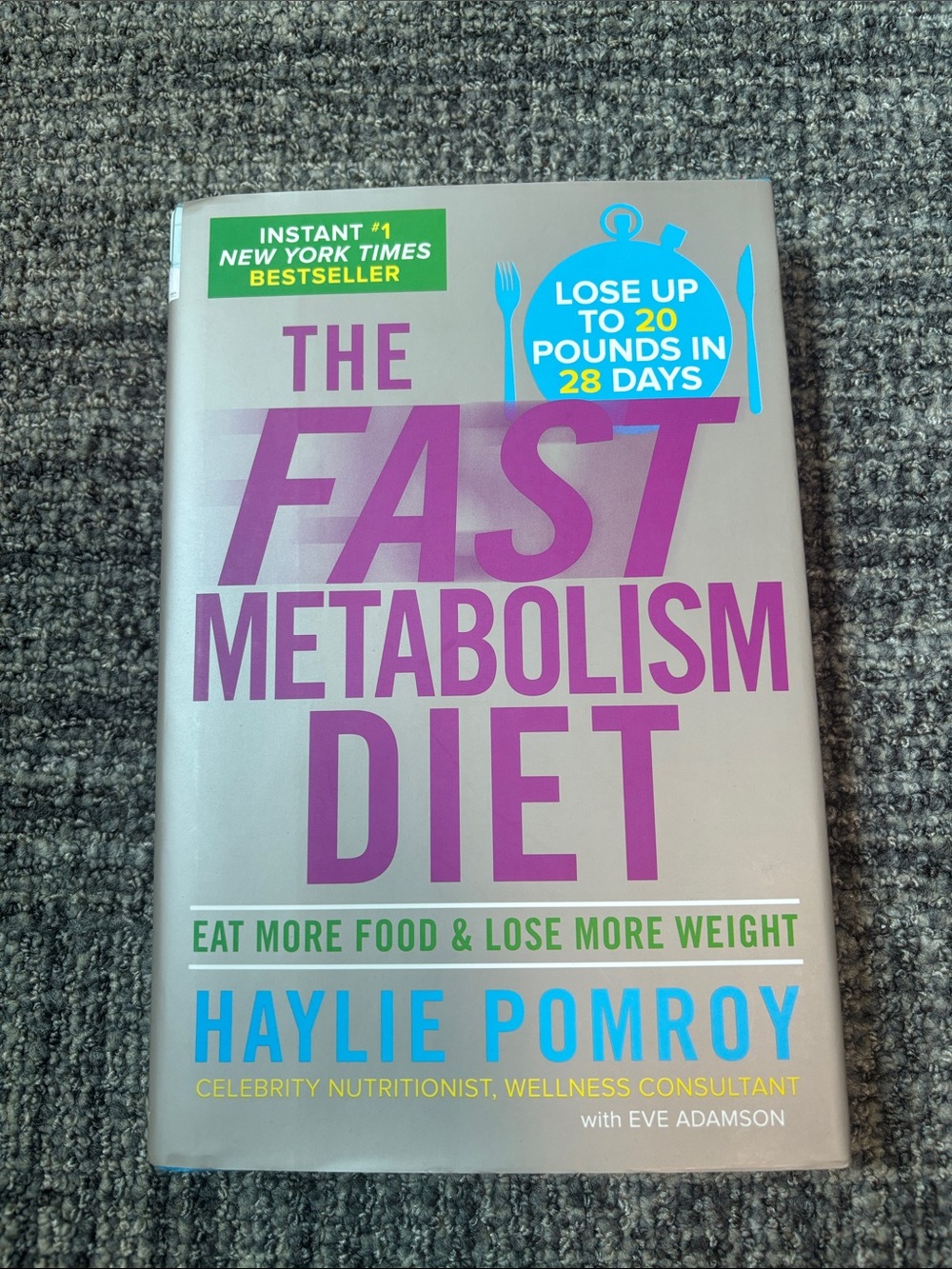 The Fast Metabolism Diet by Haylie Pomroy